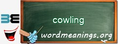 WordMeaning blackboard for cowling